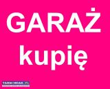 Garaż / lokal - kupię - Obrazek 1
