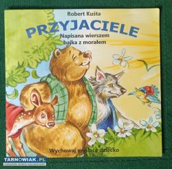 Bajka z morałem Przyjaciele Robert Kuśta - Obrazek 1