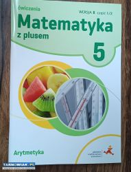 Matematyka 5  ćwiczenia arytmetyka - Obrazek 1